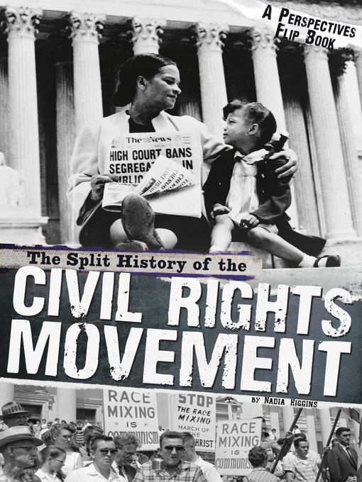 Title details for The Split History of the Civil Rights Movement by Nadia Higgins - Available